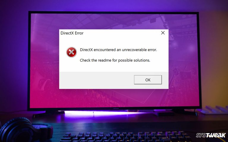 DirectX encountered an unrecoverable error