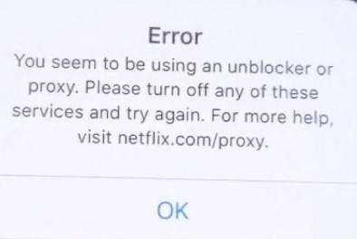 Netflix Proxy Error Message