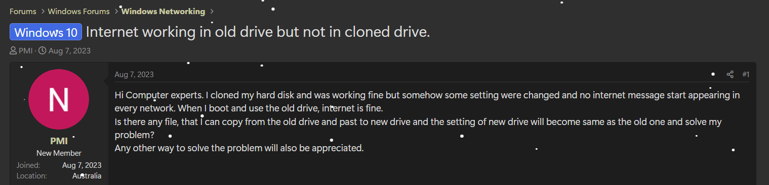 User query screenshot on Internet working on old drive but not cloned drive
